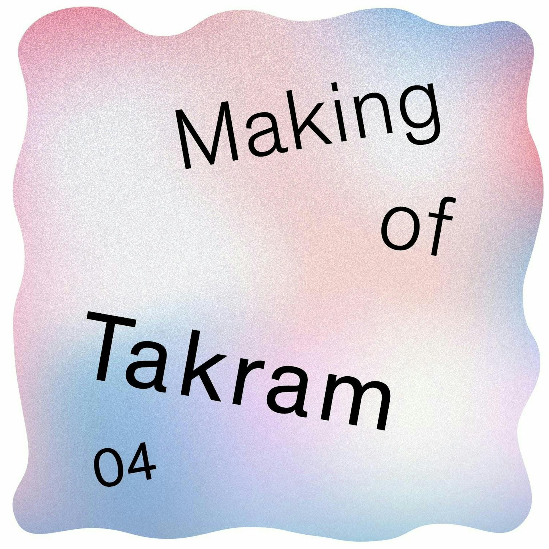 Making of Takram #04 高専からビジネススクールへ Takram篠原のキャリアと越境